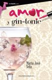 Amor y gin-tonic