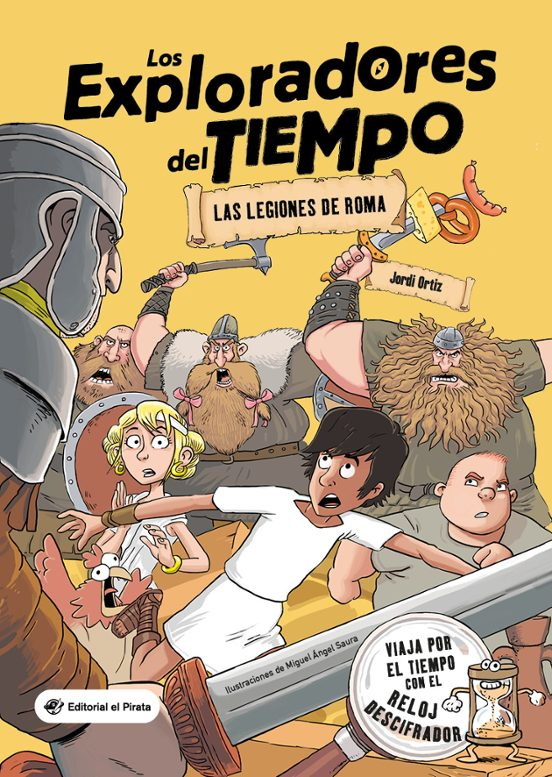 Los Exploradores del Tiempo: Las Legiones de Roma