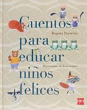 CUENTOS PARA EDUCAR NIÑOS FELICES