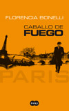 PARÍS - CABALLO DE FUEGO