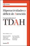 Hiperactividades y déficit de atención. Comprendiendo el TDHA