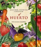 El Huerto. Descubrir, Degustar y Disfrutar